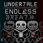 Undertale Endless Breath