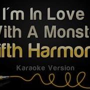 Fifth Harmony I M In Love With A Monster Karaoke Version