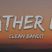 Id Rather Be Lyrics Clean Bandit