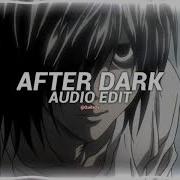 After Dark Slowed Cut