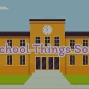 School Things Song