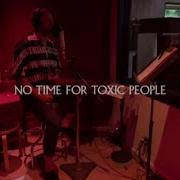 No Time For Toxic People Imagine Dragons