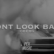 Oberg Won T Look Back