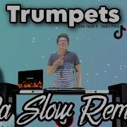 Trumpets Remix 2023 Tiktok Pa Slow Remix Exclusive Ft