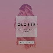 The Chainsmokers Closer Ft Halsey Wuki Remix Audio