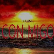 Hu Biss Conmigo Original Mix