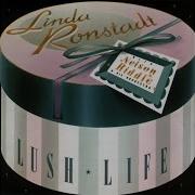 Lush Life Linda Ronstadt