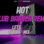 Best Of Club Banger Remix 2024 Hot Daddy Yankee