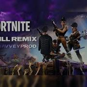 Fortnite Drill Remix