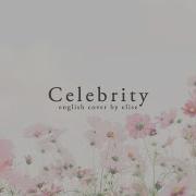 Celebrity By Iu English Cover