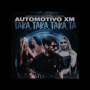 Dj Brunin Xm Automotivo Xm Taka Taka Taka Tá