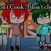 I Don T Cook Meme