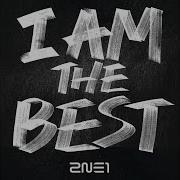 I Am The Best От 2Ne1