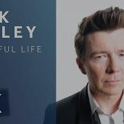 Rick Astley Beautiful Life