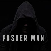 Robin Loxley Pusher Man