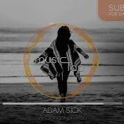 Adam Sick A Song For You