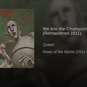 We Are The Champions Remastered 2011 Queen