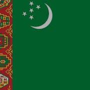 Türkmenistan Ulusal Marşı National Anthem Of Turkmenistan Türkmenistanyň Döwlet Gimni