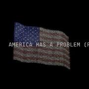 America Has A Problem Beyoncé Audio Remix