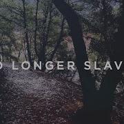 I Am No Longer A Slave To Fear Audio