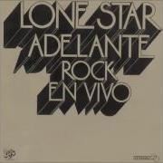 Lone Star Adelante Rock En Vivo 1973 Full Album