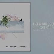 Lost Souls Original Mix Lisi Bill Cekezz