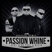 Passion Whine Feat Sean Paul Y Wisin Farruko