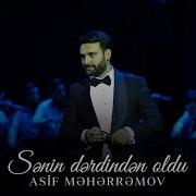 Asif Senin Derdinden Oldu