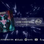 Naze Lose Control