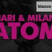 Atom Feat Milani Nari