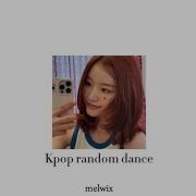 Kpop Random Dance Speed Up Version