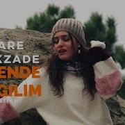 Cinare Melikzade Nazende Sevgilim