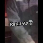 Ratatata Meme