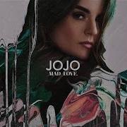 Jojo Mad Love