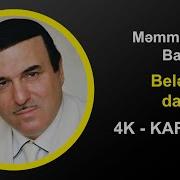 Memmedbagir Bagirzade Bele Qemli Dayanma Karaoke Minus Minusovka