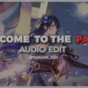 Welcome To The Party Edit Audio