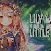 Nightcore Lily Was A Little Girl