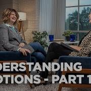 Understanding Emotions Part 1