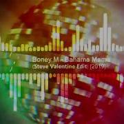 Boney M Bahama Mama Steve Valentine Edit