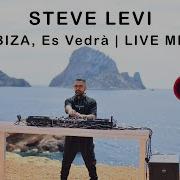 Steve Levi Live Es Vebra Ibiza 2024