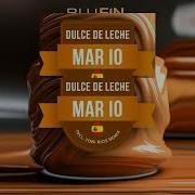 Mar Io Dulce De Leche Toni Rios Remix