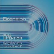 Everybody Loves The Sunshine Full Intention Radio Mix Full Intention