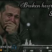 Broken Heart Sad Song