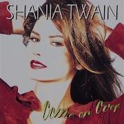 Whatever You Do Don T Shania Twain