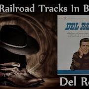 Del Reeves Those Railroad Tracks In Between