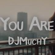 Djmuchy Hey Much