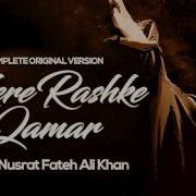 Mere Rashke Qamar Original Complete Version Ustad Nusrat Fateh Ali Khan Official Video