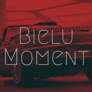 Bielu Moment Extended Release Extended Remix