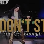 Don T Stop Till I Get Enough Michael Jackson Live