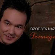 Ozodbek Nazarbekov Doirangni Chal Озодбек Назарбеков Доирангни Чал Music Version